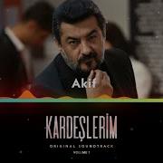 Kardeşlerim Soundtrack Akif