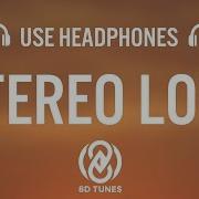 Stereo Love 8D