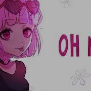 Nightcore Oh No Lyrics