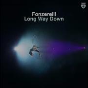 Fonzerelli Long Way Down Extended Mix