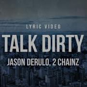 Talk Dirty Remix