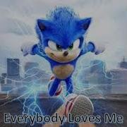 Everybody Loves Me Sonic