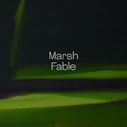 Marsh Fable