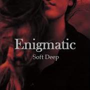 Soft Deep Enigmatic