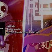 Inktale Undertale Au Tokyovania Nitro Remix V2 Remastered