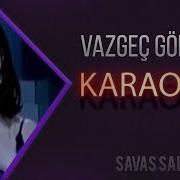 Vazgeç Gönül Karaoke