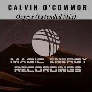 Calvin O Commor Ozyrys Extended Mix