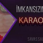 Ezhel Imkansizim Karaoke