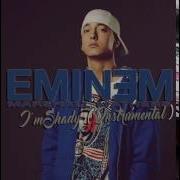 I M Shady Eminem Instrumental