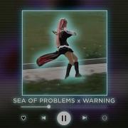 Warning X Sea Of Problems