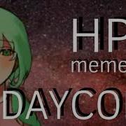 Hp Meme Daycore