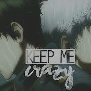 Gintoki X Hijikata 銀土 Ginhiji Amv Keep Me Crazy By Sheppard