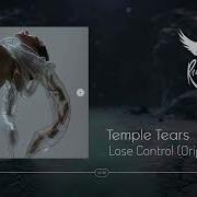 Temple Tears Lose Control Stil Vor Talent