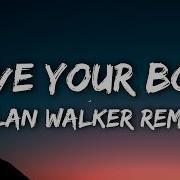 Move Your Body Nhạc Tik Tok Alan Walker Remix