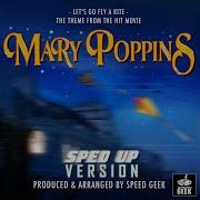 Let S Go Fly A Kite From Mary Poppins Speed Geek