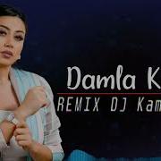 Damla Kibrit Remix