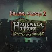 Killing Floor 2 Monster Masquerade