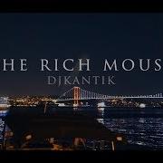 Dj Kantik Rich Mouse Original Mix Turkey Istanbul Clip