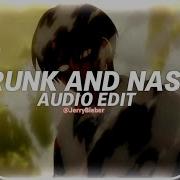 Drunk And Nasty Edit Audio