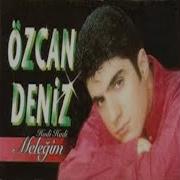 Özcan Deniz Hadi Hadi Meleğim