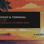 Stoneface Terminal Berlin 98 Show Me From Berlin To Ibiza Mix