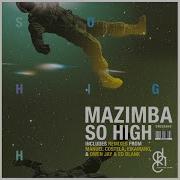 Mazimba So High Manuel Costela Remix