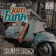 Roll Rock Original Mix Jam Funk