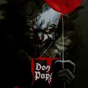 Pennywise Paps A Song Part 2