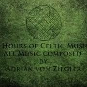 2 Hours Of Celtic Music By Adrian Von Ziegler Part 1