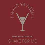 Shake For Me Extended Mix Helvig Costa Uk