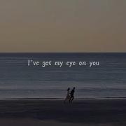 I Ve Got My Eye On You Sped Up Lyrics