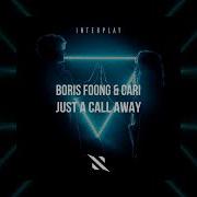 Boris Foong Cari Just A Call Away Extended Mix