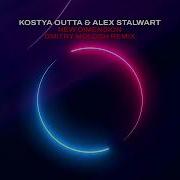 Kostya Outta Alex Stalwart New Dimension Dmitry Molosh Remix