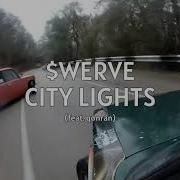 Swerve City Lights