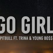 Go Girl Pitbull Remix Tik Tok