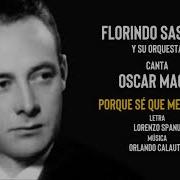 Florindo Sassone Oscar Macri Porque Se Que Me Queres