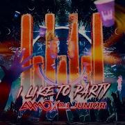 I Like To Party Axmo Remix