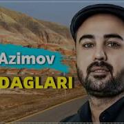 Vasif Azimov Xızı Dagları 2020