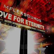 Mflex Sounds Love For Eternity Italo Disco 2020 Original Bpm Version