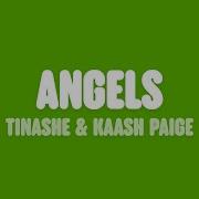 Angels Feat Kaash Paige Tinashe