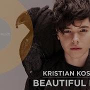 Kristian Kostov Beautiful Mess