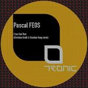 Pascal Feos I Can Feel That Christian Smith Drunken Kong Remix Tronic