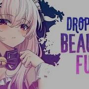 Nightcore Drop Dead Beautiful