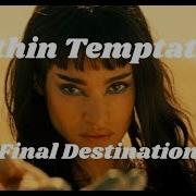 Within Temptation Final Destination Unofficial Video Hd The Mummy