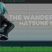 Hatsune Mikuo The Wanderlast Fanloid Cover