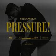 Nyck Caution Pressure