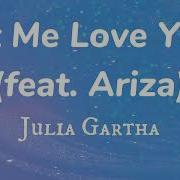 Let Me Love You Feat Ariza