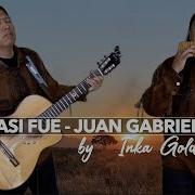 Así Fue Juan Gabriel Inka Gold Pan Flute And Guitar Barát