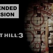 Silent Hill 3 Soundtrack No Excuses