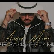 Super Sako Gipsy Kings Amor Mio Official Audio